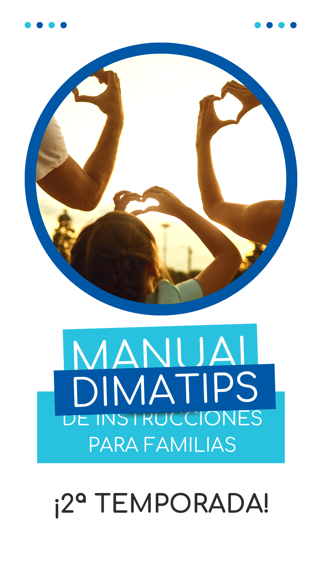 DIMATIPS: Manual de Instrucciones para Familias